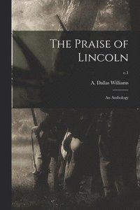 bokomslag The Praise of Lincoln