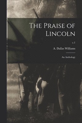 bokomslag Praise of Lincoln