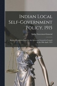 bokomslag Indian Local Self-government Policy, 1915