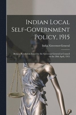 India Governor-General (1910-1916 - Indian Local Self-government Policy, 1915, Häftad