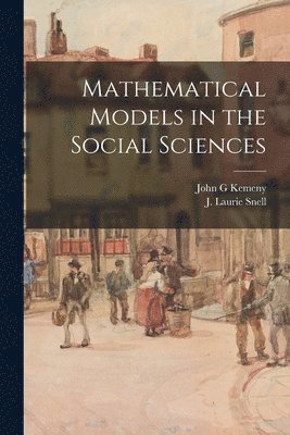 bokomslag Mathematical Models in the Social Sciences