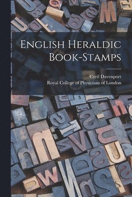 English Heraldic Book-stamps 1