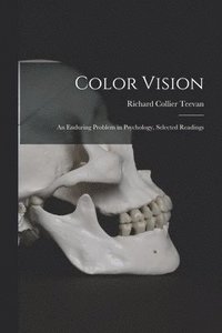 bokomslag Color Vision: an Enduring Problem in Psychology, Selected Readings
