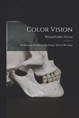 Color Vision: an Enduring Problem in Psychology, Selected Readings 1