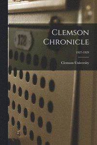 bokomslag Clemson Chronicle; 1927-1929