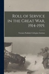 bokomslag Roll of Service in the Great War, 1914-1919.