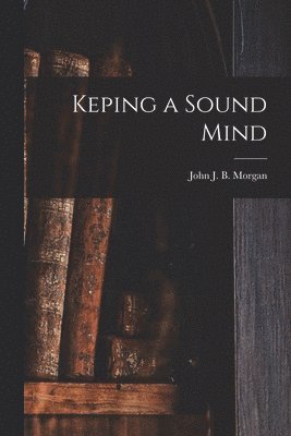 Keping a Sound Mind 1