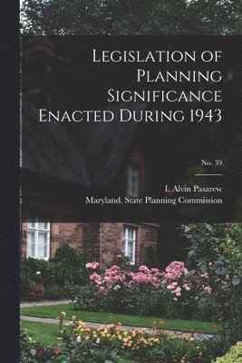 Legislation of Planning Significance Enacted During 1943; No. 39 1
