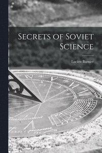 bokomslag Secrets of Soviet Science