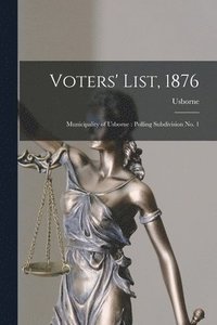 bokomslag Voters' List, 1876 [microform]