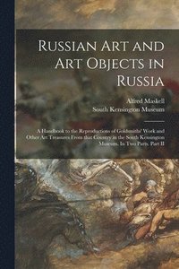 bokomslag Russian Art and Art Objects in Russia