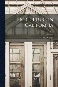 bokomslag Fig Culture in California; E77