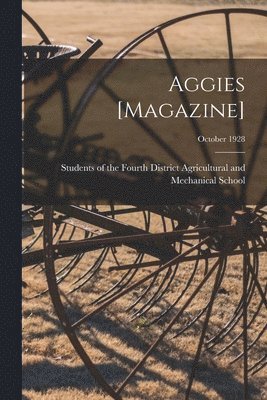 Aggies [magazine]; October 1928 1