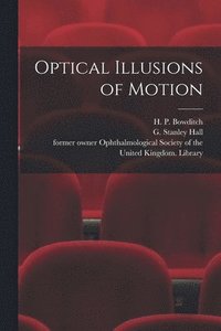 bokomslag Optical Illusions of Motion [electronic Resource]