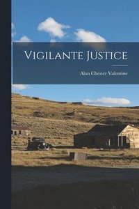 bokomslag Vigilante Justice