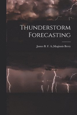 Thunderstorm Forecasting 1