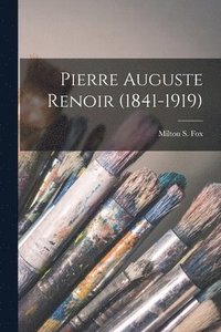 bokomslag Pierre Auguste Renoir (1841-1919)