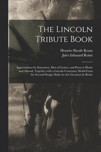 bokomslag The Lincoln Tribute Book