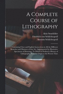 A Complete Course of Lithography 1