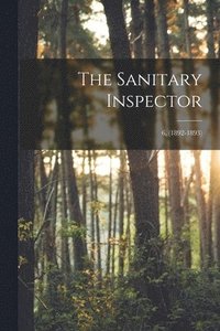 bokomslag Sanitary Inspector; 6, (1892-1893)