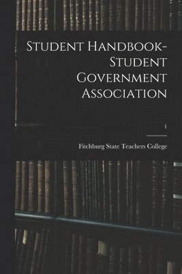 Student Handbook- Student Government Association; 1, Häftad