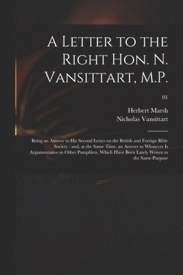 bokomslag Letter to the Right Hon. N. Vansittart, M.P.