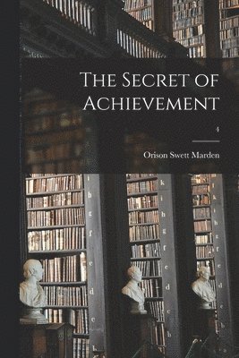 Secret of Achievement; 4