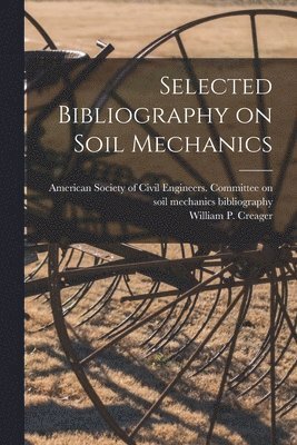 Selected Bibliography on Soil Mechanics 1