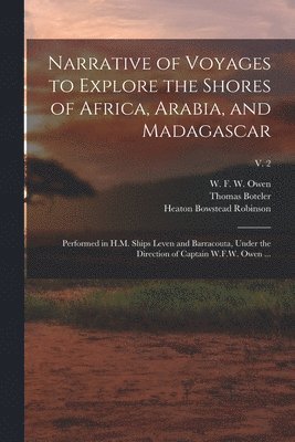 bokomslag Narrative of Voyages to Explore the Shores of Africa, Arabia, and Madagascar