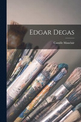 Edgar Degas 1