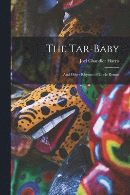 Tar-baby [microform]