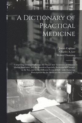 Dictionary Of Practical Medicine 1