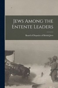 bokomslag Jews Among the Entente Leaders