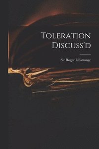 bokomslag Toleration Discuss'd
