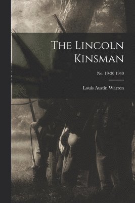 The Lincoln Kinsman; no. 19-30 1940 1