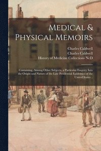bokomslag Medical & Physical Memoirs