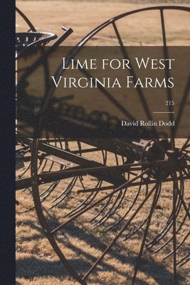 Lime for West Virginia Farms; 215 1