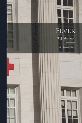 T. J. (Thomas John) Maclagan - Fever, Häftad