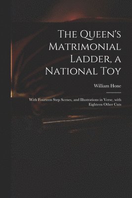 The Queen's Matrimonial Ladder, a National Toy 1