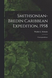 bokomslag Smithsonian-Bredin Caribbean Expedition, 1958: Correspondence