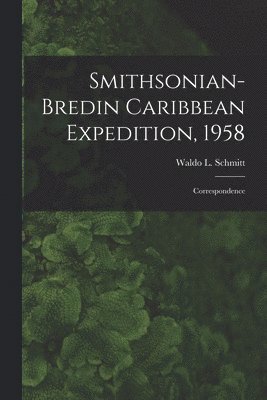 Smithsonian-Bredin Caribbean Expedition, 1958: Correspondence 1