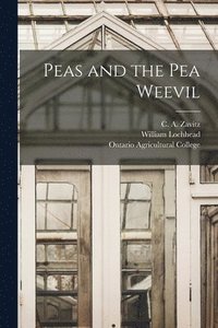 bokomslag Peas and the Pea Weevil [microform]
