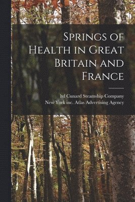 bokomslag Springs of Health in Great Britain and France