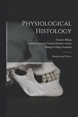 bokomslag Physiological Histology [electronic Resource]