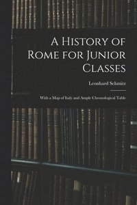 bokomslag A History of Rome for Junior Classes