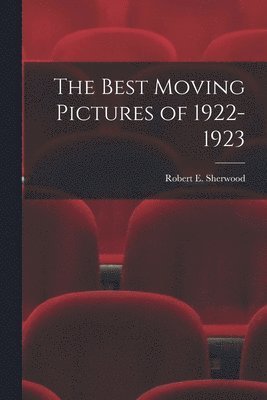 The Best Moving Pictures of 1922-1923 1