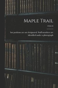 bokomslag Maple Trail; 1958-59