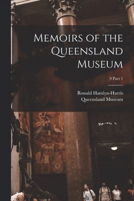 Memoirs of the Queensland Museum; 9 part 1