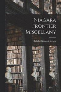 bokomslag Niagara Frontier Miscellany