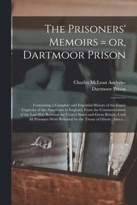 bokomslag The Prisoners' Memoirs = or, Dartmoor Prison
